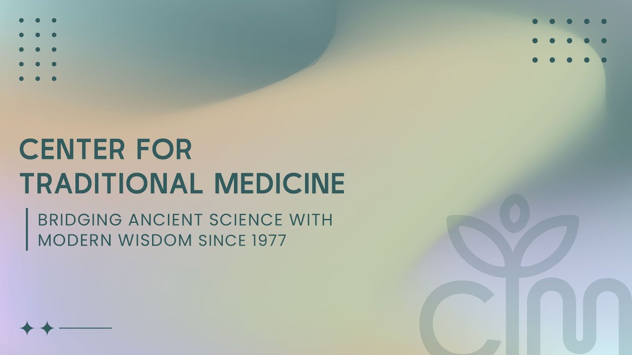 Center for Traditional Medicine 2025